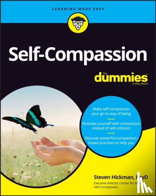 Hickman, Steven (University of California - Self-Compassion For Dummies