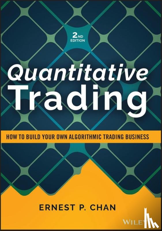 Chan, Ernest P. (Cornell University) - Quantitative Trading