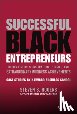 Rogers, Steven S. - Successful Black Entrepreneurs