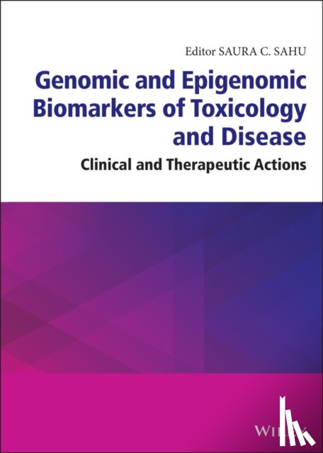  - Genomic and Epigenomic Biomarkers of Toxicology and Disease