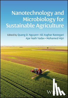  - Nanotechnology and Microbiology for Sustainable Agriculture