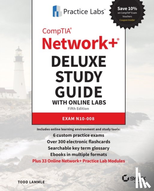 Lammle, Todd - CompTIA Network+ Deluxe Study Guide with Online Labs