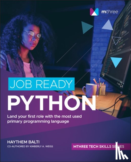 Balti, Haythem (mthree academy), Weiss, Kimberly A. - Job Ready Python