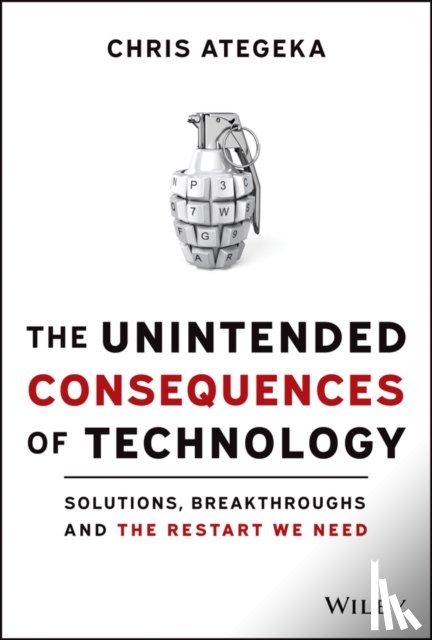 Ategeka, Chris - The Unintended Consequences of Technology