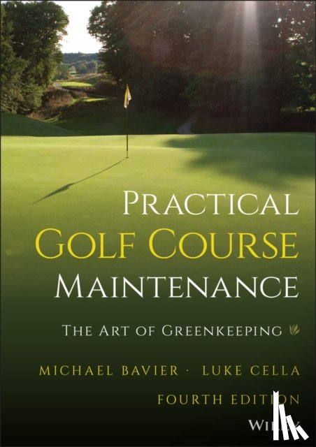 Bavier, Michael (Inverness Golf Club, Cella, Luke (The Midwest Association of Golf Course Superintendents - Practical Golf Course Maintenance