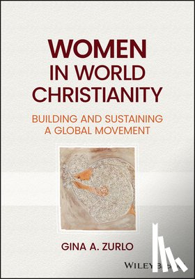 Zurlo, Gina A. - Women in World Christianity