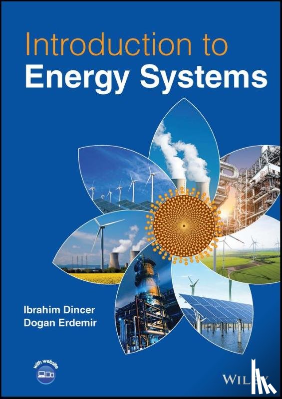 Dincer, Ibrahim (Ontario Tech University, Erdemir, Dogan (Ontario Tech University - Introduction to Energy Systems