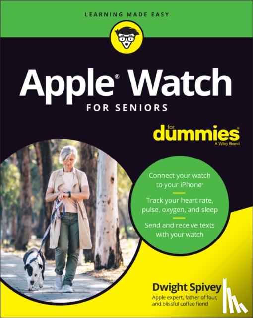 Spivey, Dwight - Apple Watch For Seniors For Dummies