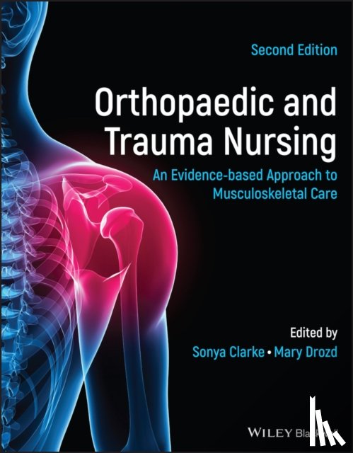  - Orthopaedic and Trauma Nursing