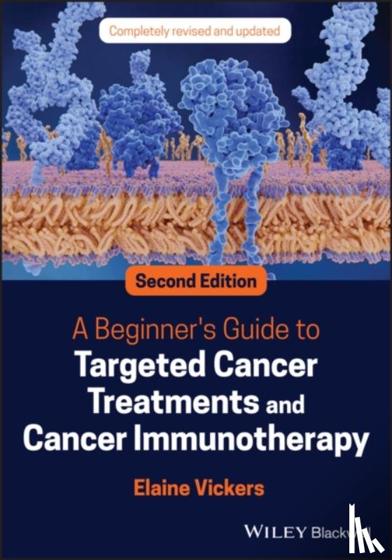 Vickers, Elaine (University of Manchester) - A Beginner's Guide to Targeted Cancer Treatments and Cancer Immunotherapy