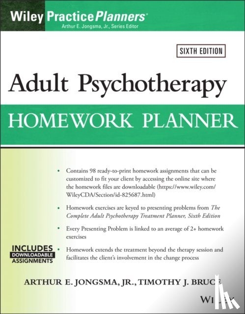 Jongsma, Arthur E., Jr. (Psychological Consultants, Grand Rapids, Michigan), Bruce, Timothy J. (University of Illinois College of Medicine in Peoria, Illinois.) - Adult Psychotherapy Homework Planner