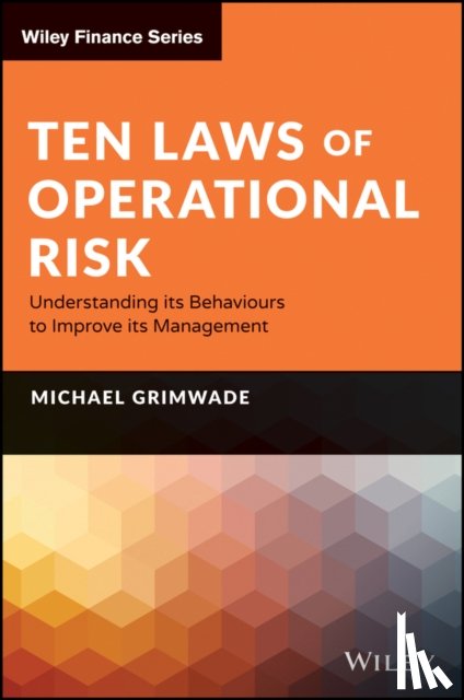 Grimwade, Michael - Ten Laws of Operational Risk