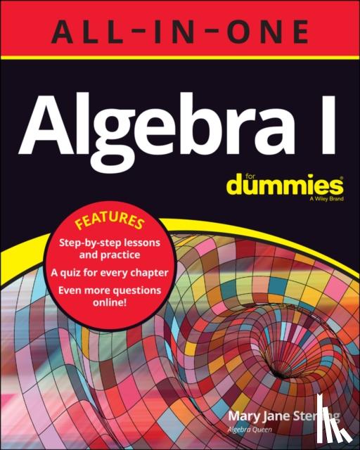 Sterling, Mary Jane - Algebra I All-in-One For Dummies