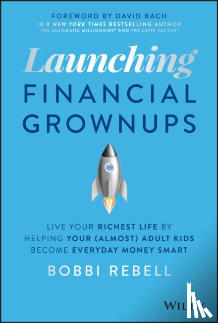 Rebell, Bobbi - Launching Financial Grownups