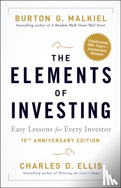 Malkiel, Burton G., Ellis, Charles D. - The Elements of Investing