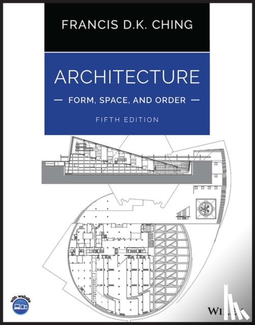 Ching, Francis D. K. (University of Washington, Seattle, WA) - Architecture: Form, Space, and Order
