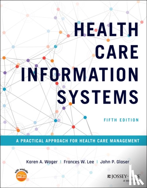 Wager, Karen A. (Medical University of South Carolina, Lee, Frances W. (Medical University of South Carolina, Glaser, John P. (Partners HealthCare System - Health Care Information Systems