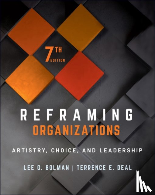Bolman, Lee G., Deal, Terrence E. - Reframing Organizations