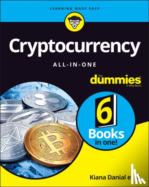 Danial, Kiana, Laurence, Tiana, Kent, Peter (Consultant), Bain, Tyler - Cryptocurrency All-in-One For Dummies