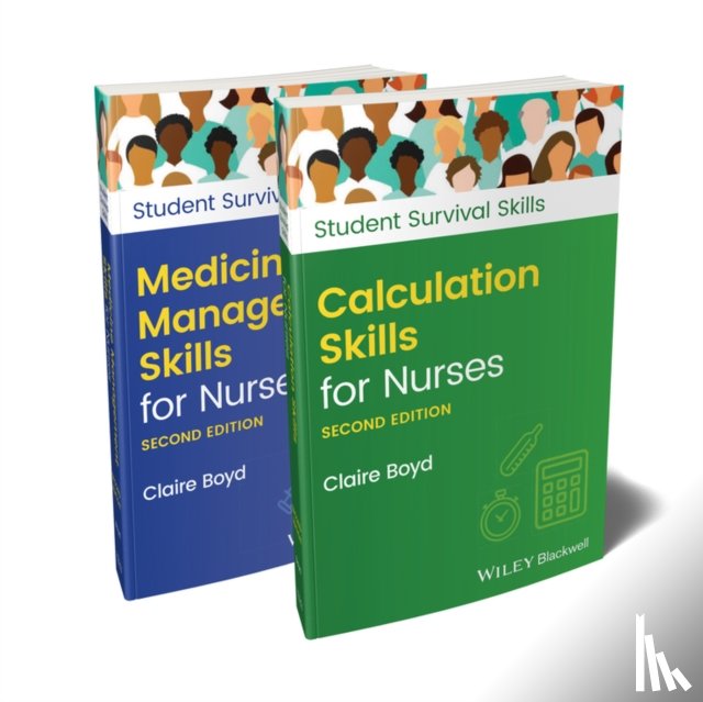 Boyd, Claire (Practice Development Trainer - Calculation Skills for Nurses & Medicine Management Skills for Nurses, 2 Volume Set