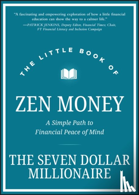 Seven Dollar Millionaire - The Little Book of Zen Money