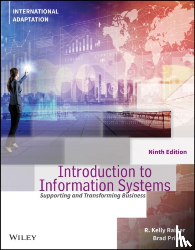 Rainer, R. Kelly (Auburn University), Prince, Brad (University of West Georgia) - Introduction to Information Systems, International Adaptation