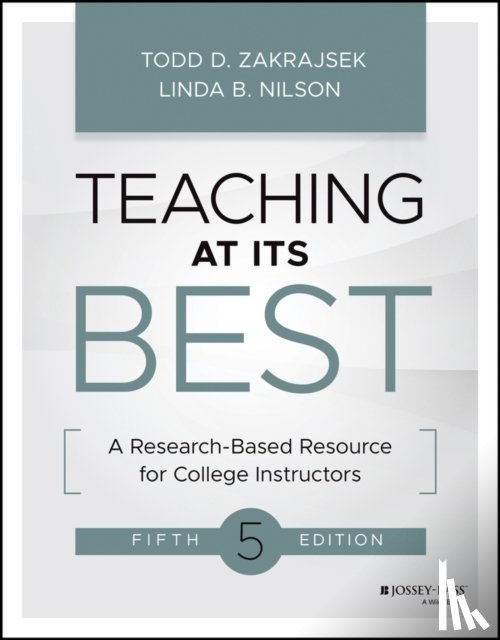 Zakrajsek, Todd D., Nilson, Linda B. (Clemson University) - Teaching at Its Best