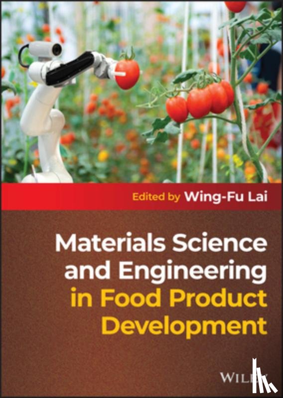  - Materials Science and Engineering in Food Product Development