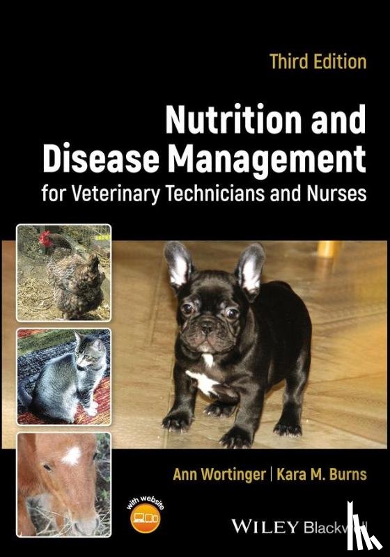 Wortinger, Ann (Wayne State University, Burns, Kara M. (Academy of Veterinary Nutrition Technicians) - Nutrition and Disease Management for Veterinary Technicians and Nurses