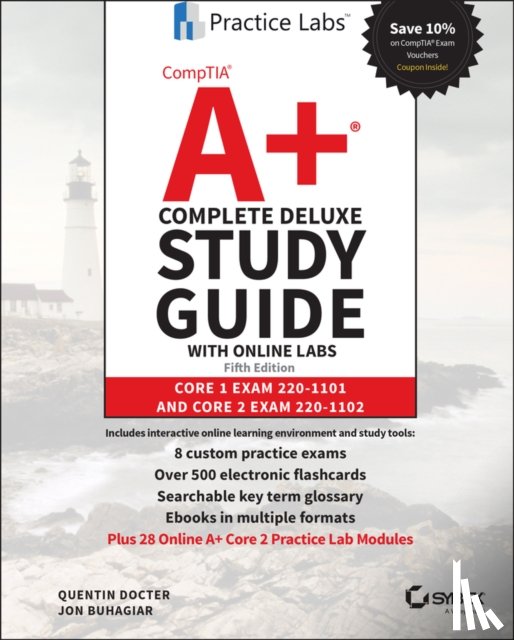 Docter, Quentin, Buhagiar, Jon - CompTIA A+ Complete Deluxe Study Guide with Online Labs