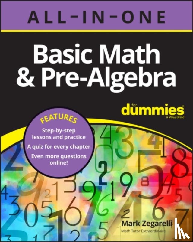 Zegarelli, Mark - Basic Math & Pre-Algebra All-in-One For Dummies (+ Chapter Quizzes Online)