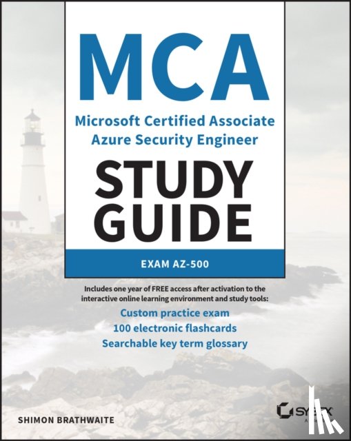 Brathwaite, Shimon - MCA Microsoft Certified Associate Azure Security Engineer Study Guide