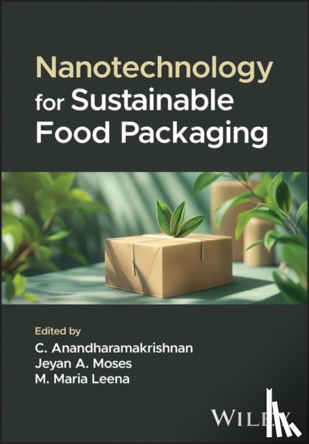  - Nanotechnology for Sustainable Food Packaging