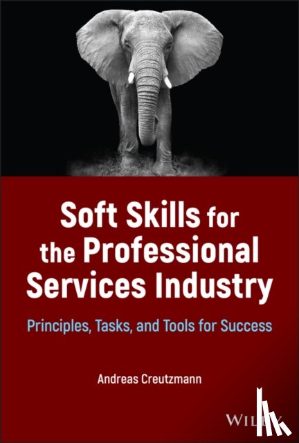 Creutzmann, Andreas - Soft Skills for the Professional Services Industry