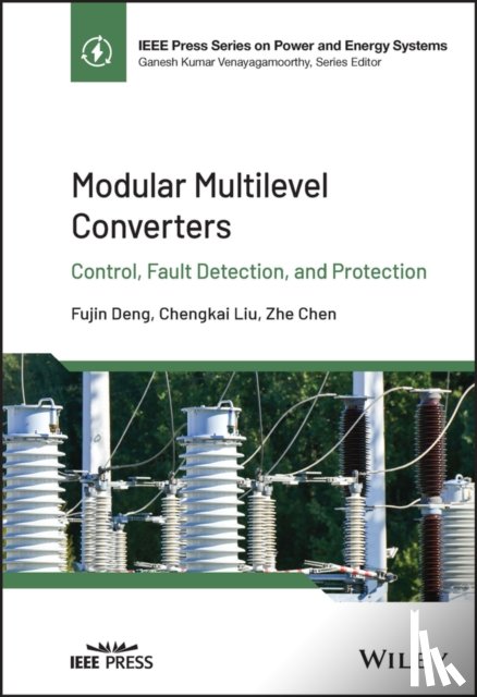 Deng, Fujin, Liu, Chengkai, Chen, Zhe (Massachusetts General Hospital/Harvard Medical School) - Modular Multilevel Converters