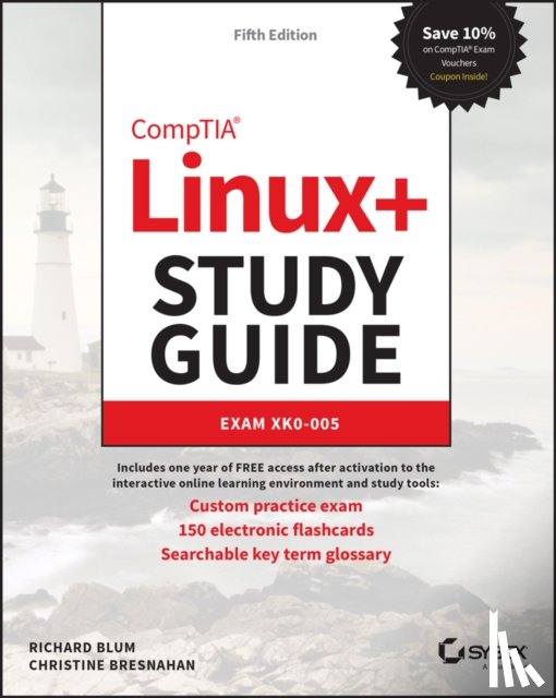 Blum, Richard, Bresnahan, Christine - CompTIA Linux+ Study Guide