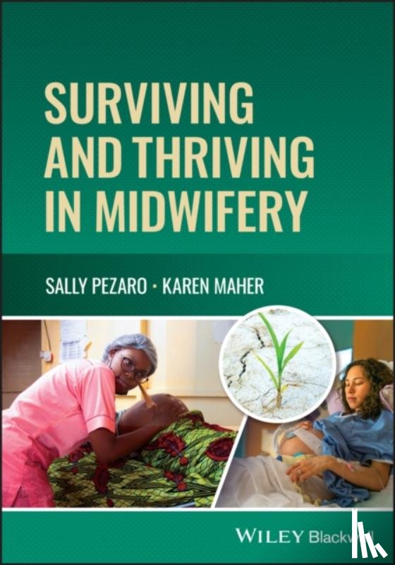 Pezaro, Sally (Coventry University, Maher, Karen (Aston University - Surviving and Thriving in Midwifery