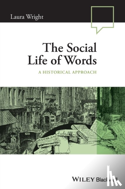 Wright, Laura (University of Cambridge - The Social Life of Words