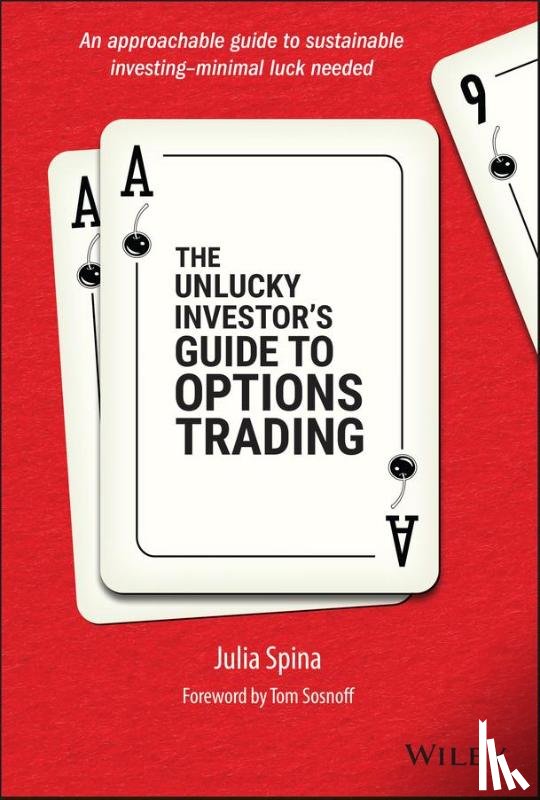 Spina, Julia (University of Illinois) - The Unlucky Investor's Guide to Options Trading