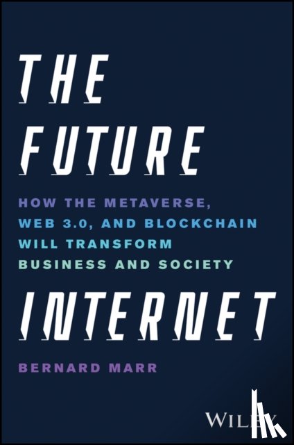 Marr, Bernard (Advanced Performance Institute - The Future Internet