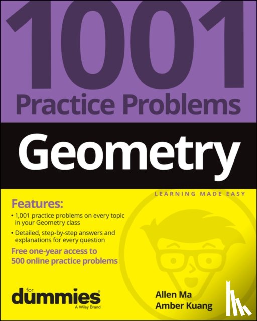 Ma, Allen, Kuang, Amber - Geometry: 1001 Practice Problems For Dummies (+ Free Online Practice)