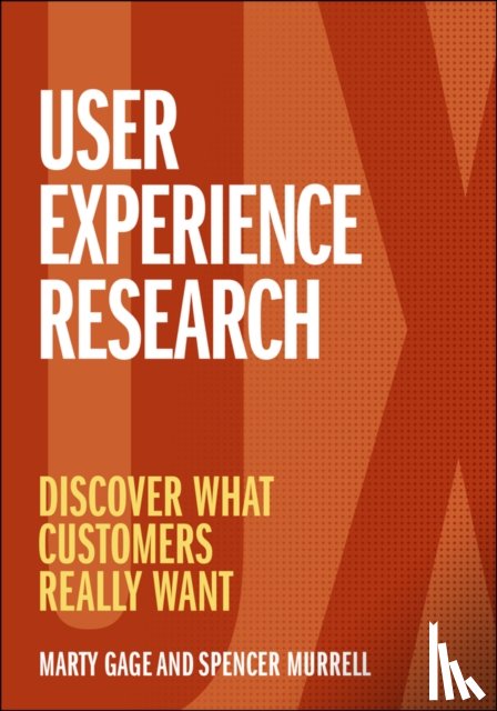 Gage, Marty, Murrell, Spencer - User Experience Research