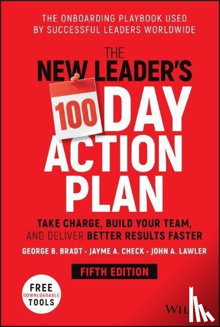 Bradt, George B., Check, Jayme A., Lawler, John A. - The New Leader's 100-Day Action Plan