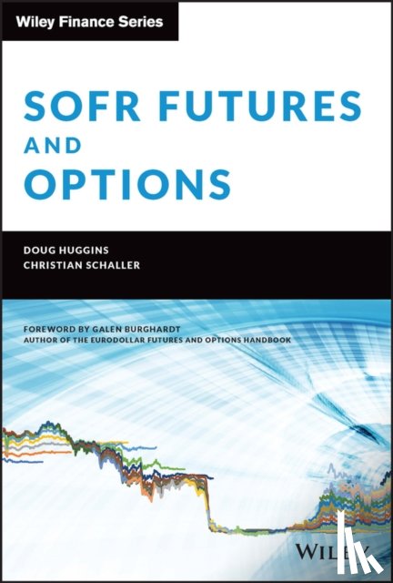 Huggins, Doug, Schaller, Christian - SOFR Futures and Options