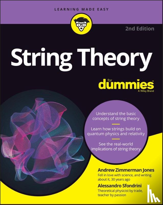 Jones, Andrew Zimmerman (Physics Guide, Sfondrini, Alessandro - String Theory For Dummies
