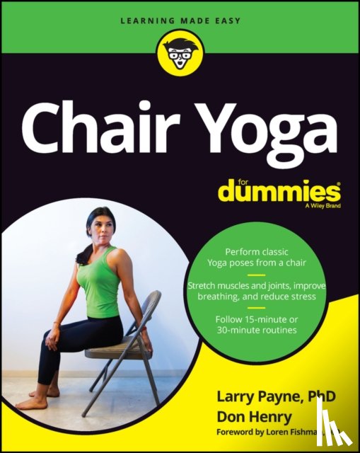 Payne, Larry, PhD, Henry, Don - Chair Yoga For Dummies