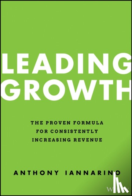 Iannarino, Anthony - Leading Growth