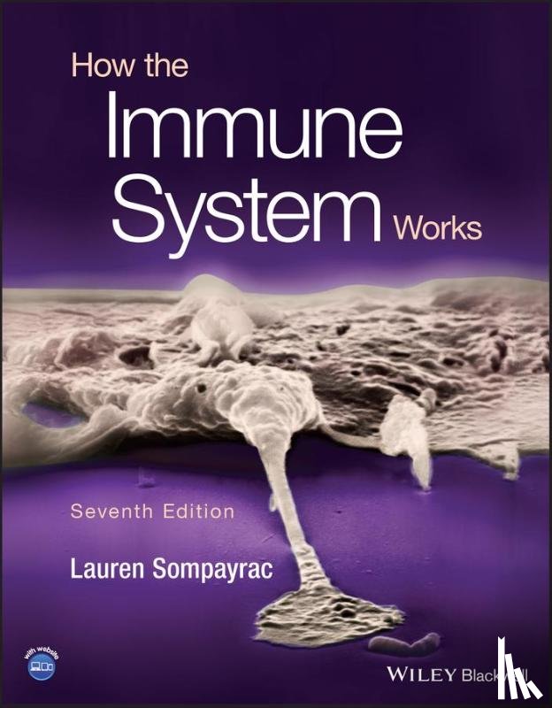 Sompayrac, Lauren M. (University of Colorado at Boulder) - How the Immune System Works