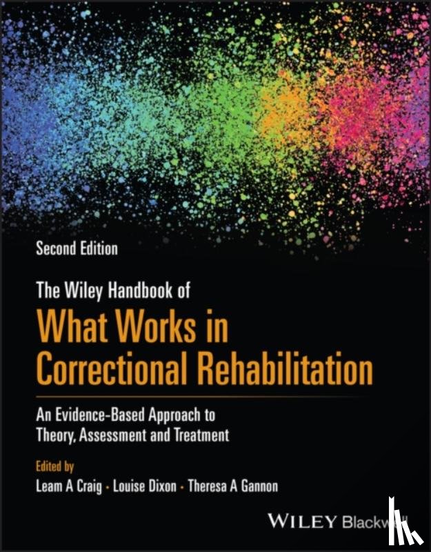  - The Wiley Handbook of What Works in Correctional Rehabilitation