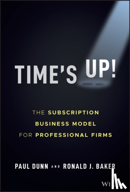 Dunn, Paul (The Results Corporation), Baker, Ronald J. (VeraSage Institute) - Time's Up!